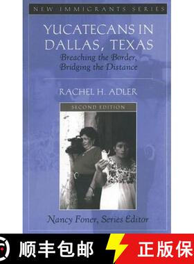【3-4周达】Yucatecans in Dallas, Texas: Breaching the Border, Bridging the Distance [9781138403697]