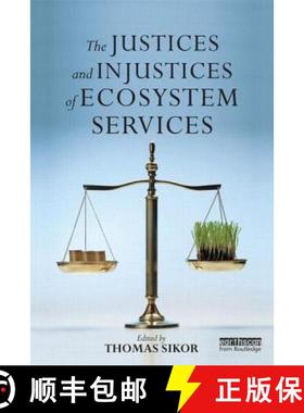 【3-4周达】The Justices and Injustices of Ecosystem Services [9780415825405]
