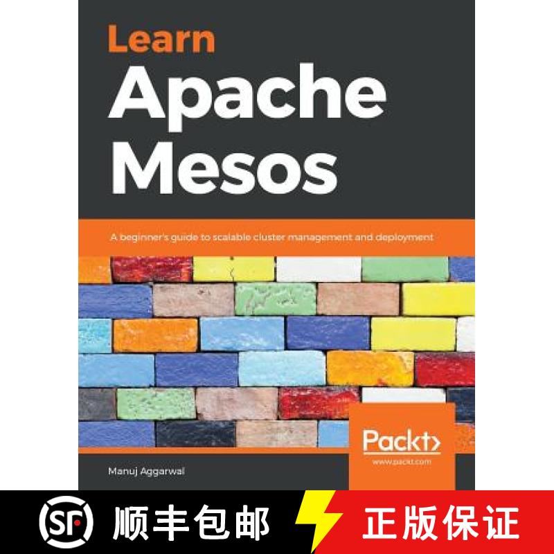 预订 Learn Apache Mesos: A beginner's guide to scalable cluster management and deployment [9781789137385]