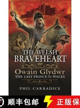 【3-4周达】The Welsh Braveheart: Owain Glydwr, the Last Prince of Wales [9781399002653]