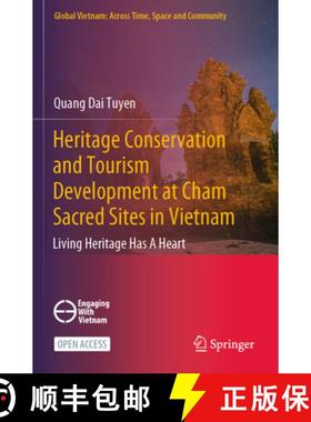 【3-4周达】Heritage Conservation and Tourism Development at Cham Sacred Sites in Vietnam : Living Her... [9789819933525]