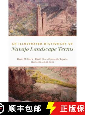 【3-4周达】An Illustrated Dictionary of Navajo Landscape Terms [9781433160585]
