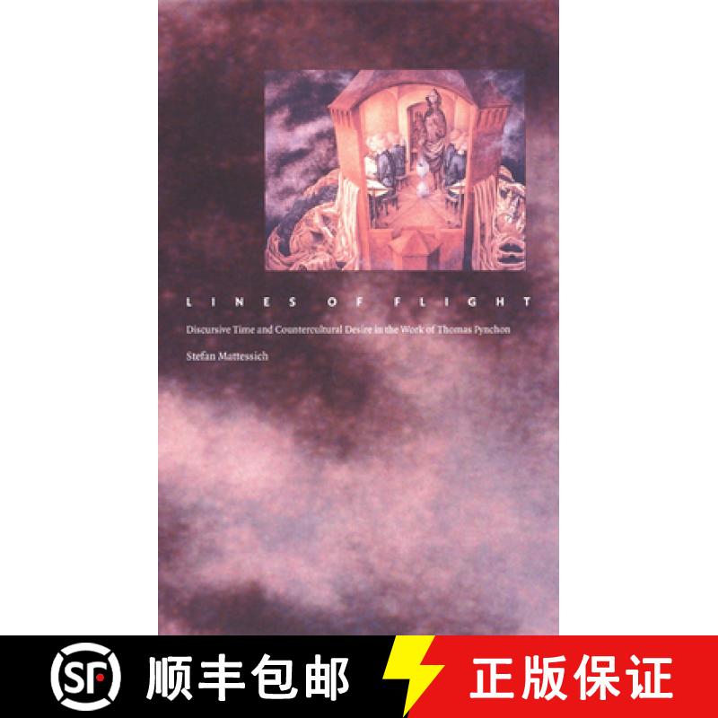 【3-4周达】Lines of Flight: Discursive Time and Countercultural Desire in the Work of Thomas Pynchon [9780822329947]