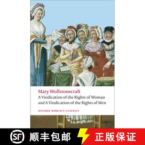 【3-4周达】为男人的权利辩护; 为女人的权利辩护; 法国大革命起源与进展的历史观和道德观 A Vindication of ... [9780199555468]