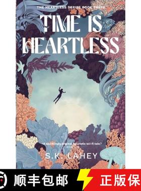 预订 Time Is Heartless: A Time Travel Romance [9781763813120]