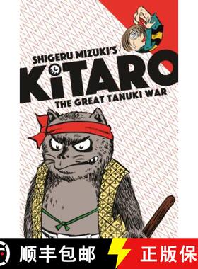 【3-4周达】Kitaro and the Great Tanuki War [9781770462595]