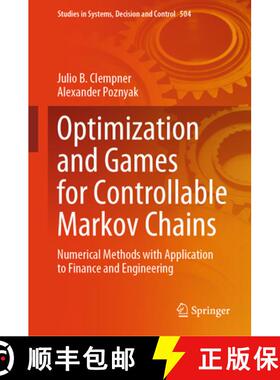 【3-4周达】Optimization and Games for Controllable Markov Chains : Numerical Methods with Application... [9783031435744]