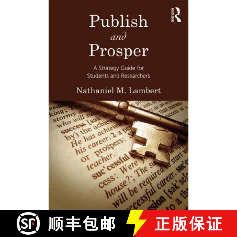 【3-4周达】Publish and Prosper : A Strategy Guide for Students and Researchers [9781848729940]