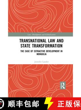 【3-4周达】Transnational Law and State Transformation: The Case of Extractive Development in Mongolia [9781032086064]