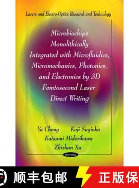 【3-4周达】Microbiochips Monolithically Integrated with Microfluidics, Micromechanics, Photonics, and... [9781617282799]