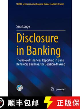 【3-4周达】Disclosure in Banking : The Role of Financial Reporting in Bank Behaviors and Investor Dec... [9783031841958]