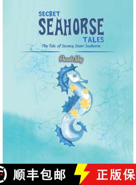 【3-4周达】Secret Seahorse Tales: The Tale of Stoney Starr Seahorse [9798889450832]