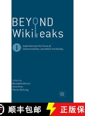 【3-4周达】Beyond WikiLeaks: Implications for the Future of Communications, Journalism and Society [9781137275721]