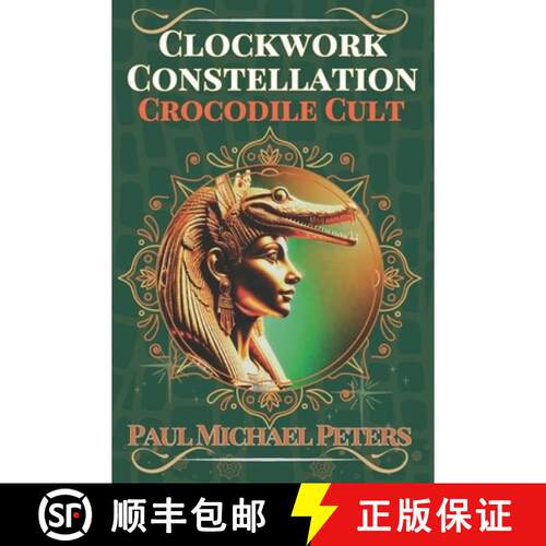 【3-4周达】Clockwork Constellation: Crocodile Cult [9798991259545]