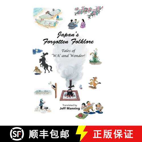 【3-4周达】精装 Japan's Forgotten Folklore: Tales of 'Wa' and Wonder! [9781543759181]