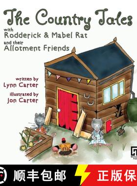 【3-4周达】The Country Tales with Rodderick & Mabel Rat and their Allotment Friends [9781913289959]