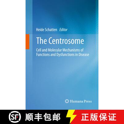【3-4周达】The Centrosome : Cell and Molecular Mechanisms of Functions and Dysfunctions in Disease [9781627030342]