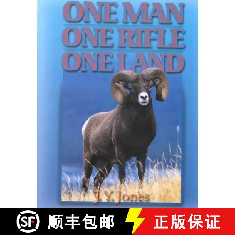 【3-4周达】One Man, One Rifle, One Land : Hunting All Species of Big Game in North America [9781571571694]