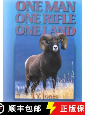 【3-4周达】One Man, One Rifle, One Land : Hunting All Species of Big Game in North America [9781571571694]