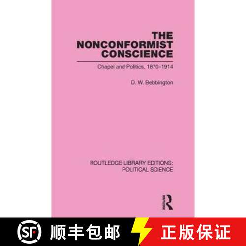 【3-4周达】The Nonconformist Conscience (Routledge Library Editions: Political Science Volume 19) [9780415652520]