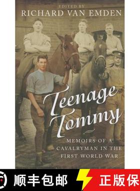 【3-4周达】Teenage Tommy: Memoirs of a Cavalryman in the First World War [9781783032877]