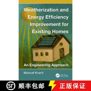 【3-4周达】Weatherization and Energy Efficiency Improvement for Existing Homes: An Engineering Approach [9781138076082]