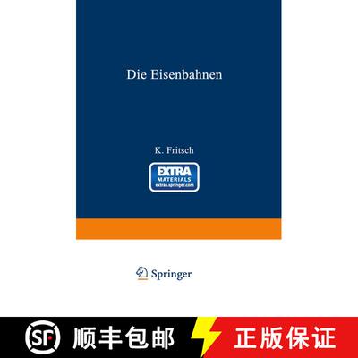 【3-4周达】Die Eisenbahnen. Allgemeine Bestimmungen; Verwaltung der Staatseisenbahnen; Staatsaufsicht... [9783642505898]