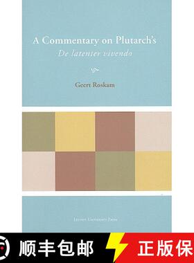 预订 A Commentary on Plutarch's de Latenter Vivendo [9789058676030]