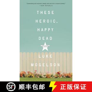 These Heroic Happy Stories 4周达 Dead 9781101906835