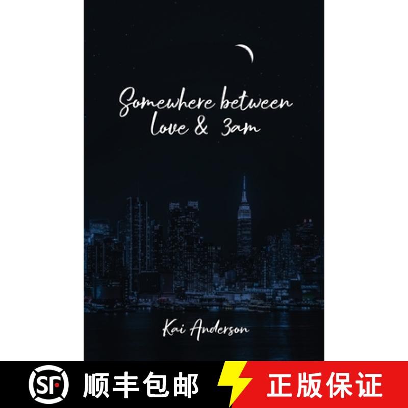 【2-3周达】Somewhere Between Love and 3 AM [9781916626577]