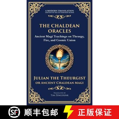 【3-4周达】The Chaldean Oracles: Mystical Wisdom of the Cosmos and Divine Realms [9781804213575]