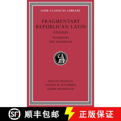 【3-4周达】精装 Fragmentary Republican Latin, Volume I – Ennius: Testimonia. Epic Fragments L294 [9780674997011]