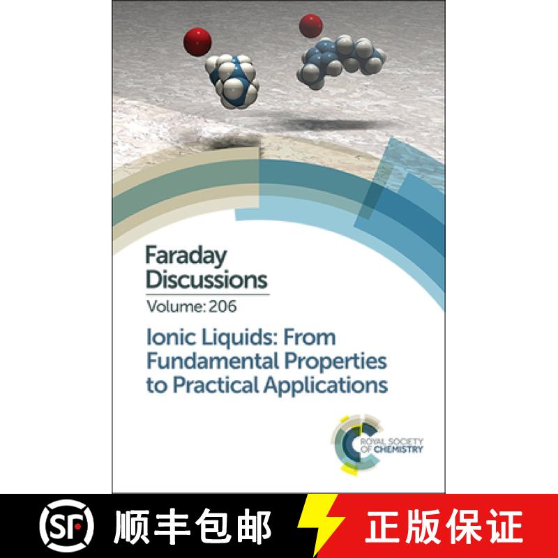 【3-4周达】Ionic Liquids: From Fundamental Properties to Practical Applications : Faraday Discussion 206 [9781782629412]