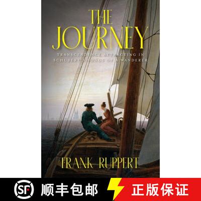 【3-4周达】The Journey: Transcendence Attracting in Schubert's Songs of a Wanderer [9798822908345]