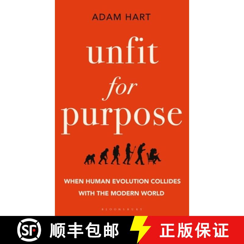 【3-4周达】Unfit for Purpose: When Human Evolution Collides with the Modern World [9781472970992]