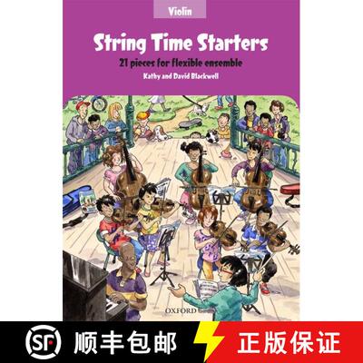 【3-4周达】String Time Starters: 21 pieces for flexible ensemble (Violin book) [9780193411524]