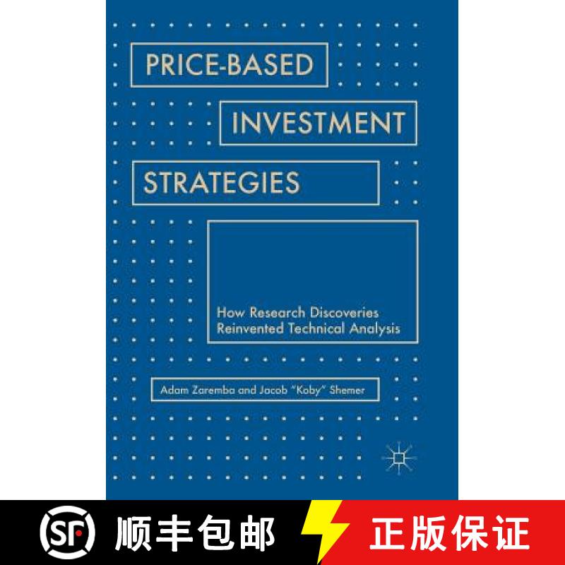 【3-4周达】Price-Based Investment Strategies : How Research Discoveries Reinvented Technical Analysis [9783030082673]