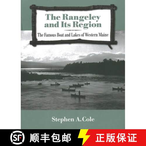 【3-4周达】The Rangeley and Its Region : The Famous Boats and Lakes of Western Maine [9781684751686]