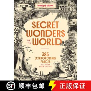 【3-4周达】精装 Lonely Planet Secret Wonders of the World: 385 Weird & Wonderful Sights | Travel Itin... [9781806532926]