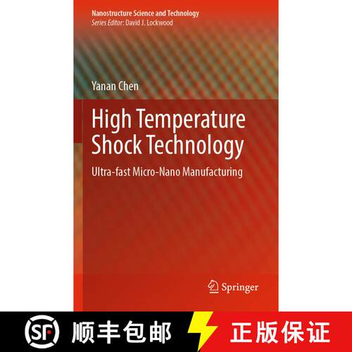 【3-4周达】High Temperature Shock Technology: Ultra-fast Micro-Nano Manufacturing [9789811981265]