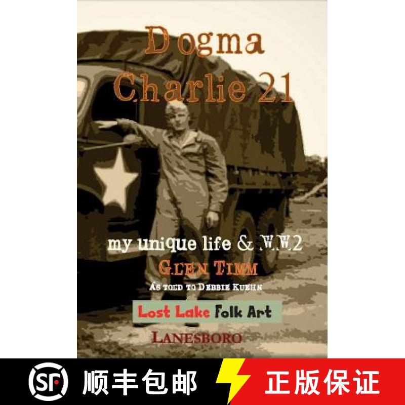 【3-4周达】Dogma Charlie 21: My Unique Life & WWII [9780989586184]