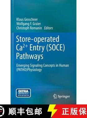 【3-4周达】Store-operated Ca2+ entry (SOCE) pathways : Emerging signaling concepts in human (patho)ph... [9783709109618]