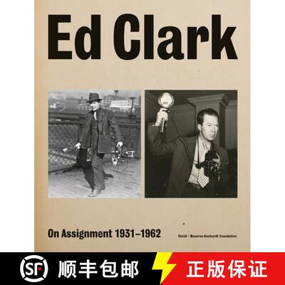 【3-4周达】精装 Ed Clark: On Assignment: 1931-1962 [9783958295063]