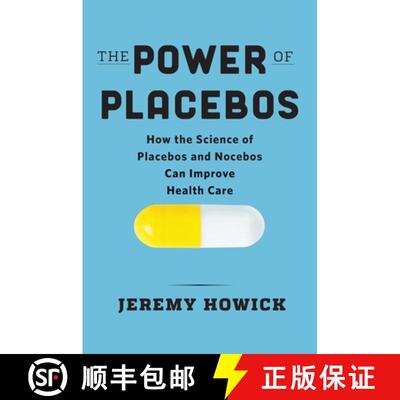 【3-4周达】The Power of Placebos: How the Science of Placebos and Nocebos Can Improve Health Care [9781421446387]