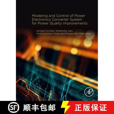 【3-4周达】Modeling and Control of Power Electronics Converter System for Power Quality Improvements [9780128145685]