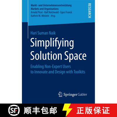 【3-4周达】Simplifying Solution Space : Enabling Non-Expert Users to Innovate and Design with Toolkit... [9783658182823]