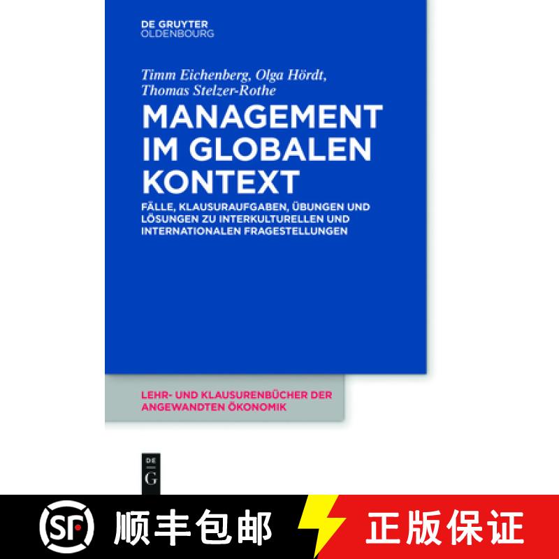 【3-4周达】Management Im Globalen Kontext: Fälle, Klausuraufgaben, Übungen Und Lösungen Zu Interku... [9783110737523]