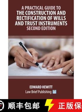 【3-4周达】A Practical Guide to the Construction and Rectification of Wills and Trust Instruments - S... [9781916698260]