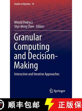 【3-4周达】Granular Computing and Decision-Making : Interactive and Iterative Approaches [9783319168289]