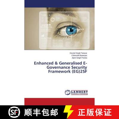 预订 Enhanced & Generalised E-Governance Security Framework (EG)2SF [9783659103315]